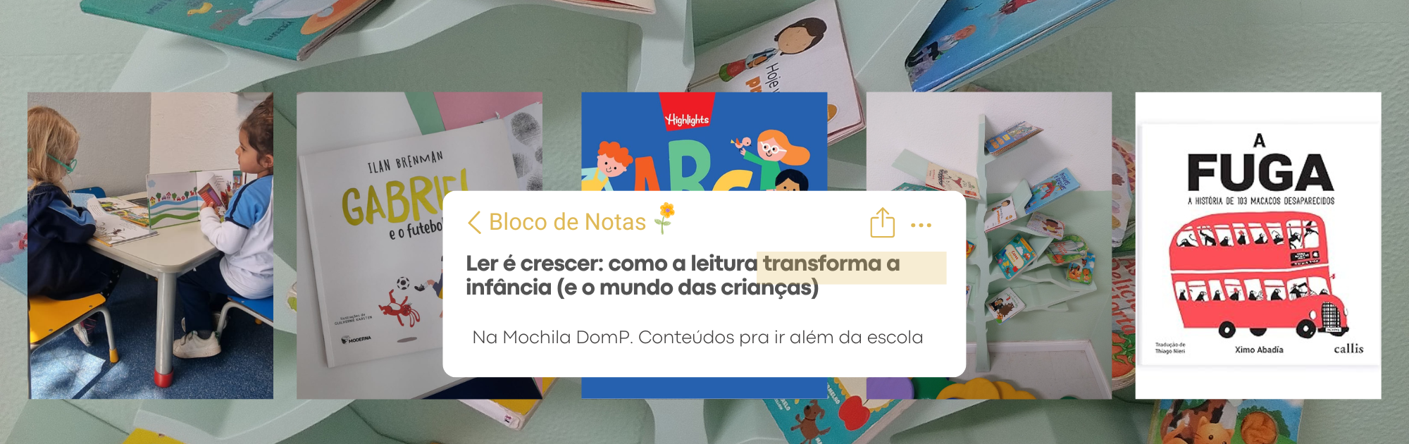Ler é crescer: como a leitura transforma a infância (e o mundo das crianças)
