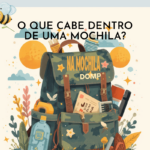 O que uma mochila pode ensinar às crianças? Descubra como pequenas experiências constroem grandes aprendizados