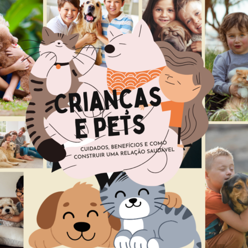 Crianças e pets: cuidados, benefícios e como construir uma relação saudável